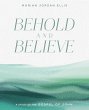 Behold and Believe - Bild 1