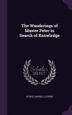 The Wanderings of Master Peter in Search of Knowledge