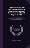 A Memorial of the One Hundredth Anniversary of the Incorporation of the Town of Middlefield, August 15, 1883
