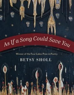 As If a Song Could Save You - Sholl, Betsy