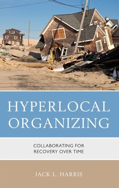 Hyperlocal Organizing - Harris, Jack L., SUNY at New Paltz