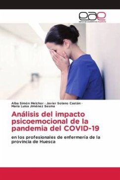 Análisis del impacto psicoemocional de la pandemia del COVID-19 - Simón Melchor, Alba;Solano Castán, Javier;Jiménez Sesma, Maria Luisa