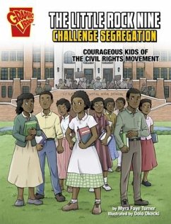 The Little Rock Nine Challenge Segregation - Turner, Myra Faye