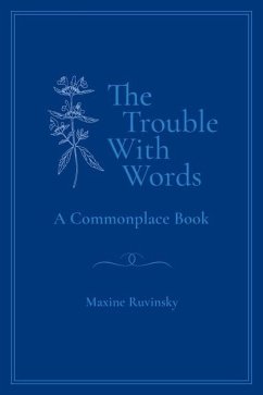 The Trouble With Words - Ruvinsky, Maxine