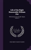 Life of the Right Honourable William Pitt: With Extracts From His Ms. Papers, Volume 3