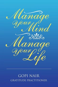 Manage Your Mind Manage Your Life - Nair, Gopi