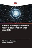 Manuel de migration d'un robot d'exploration Web parallèle