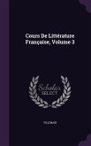 Cours De Littérature Française, Volume 3