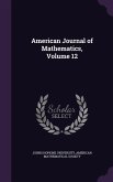 American Journal of Mathematics, Volume 12
