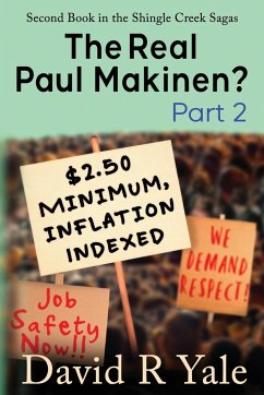 The Real Paul Makinen?: (Shingle Creek Sagas Book 2) Part 2 - Yale, David R.