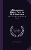 Little American History Plays for Little Americans