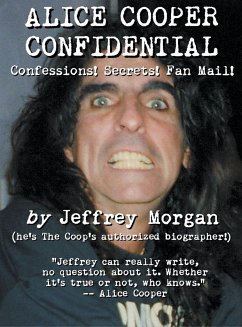 Alice Cooper Confidential - Morgan, Jeffrey