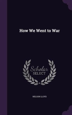 How We Went to War - Lloyd, Nelson