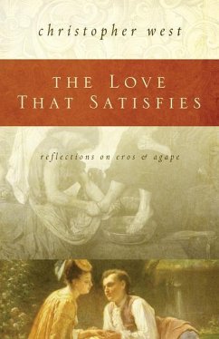 Love That Satisfies - West, Christopher