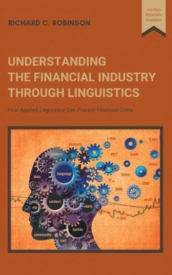 Understanding the Financial Industry Through Linguistics - Robinson, Richard C