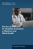 The Use of Telehealth for Disability Evaluations in Medicine and Allied Health