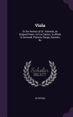Viola: Or the Heiress of St. Valverde, an Original Poem, in Five Cantos. to Which Is Annexed, Patriotic Songs, Sonnets, &c