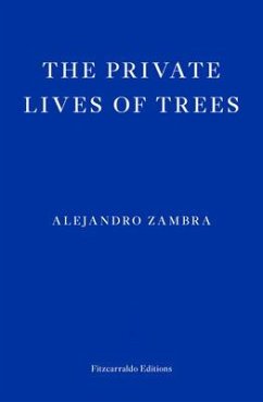 The Private Lives of Trees - Zambra, Alejandro