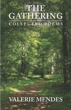 The Gathering: Collected Poems - Mendes, Valerie