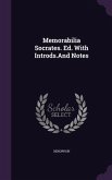 Memorabilia Socrates. Ed. With Introds.And Notes