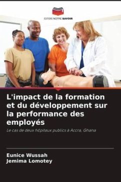 L'impact de la formation et du développement sur la performance des employés - Wussah, Eunice;Lomotey, Jemima