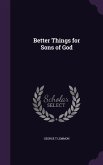 BETTER THINGS FOR SONS OF GOD