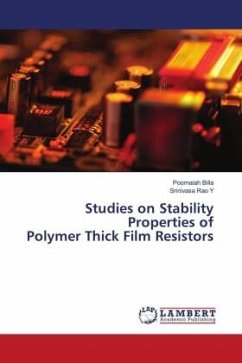 Studies on Stability Properties of Polymer Thick Film Resistors - Billa, Poornaiah;Y, Srinivasa Rao