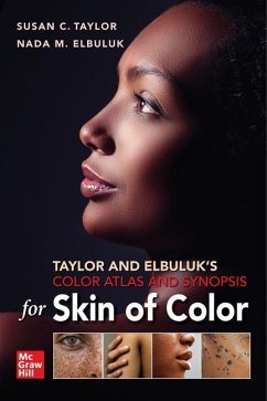 Taylor and Elbuluk's Color Atlas and Synopsis for Skin of Color - Taylor, Susan; Elbuluk, Nada