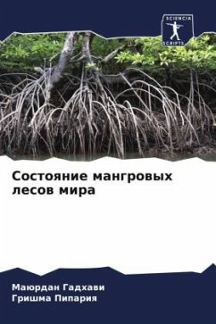 Sostoqnie mangrowyh lesow mira - Gadhawi, Maürdan;Pipariq, Grishma