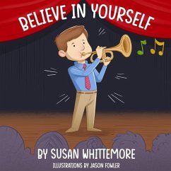 Believe in Yourself - Whittemore, Susan