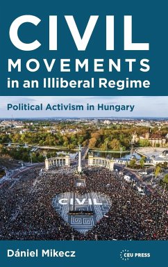 Civil Movements in an Illiberal Regime - Mikecz, Dániel