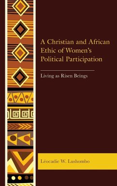 A Christian and African Ethic of Women's Political Participation - Lushombo, Léocadie W.