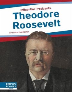Theodore Roosevelt - Huddleston, Emma