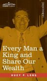 Every Man a King and Share Our Wealth: Two Huey Long Speeches