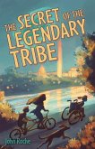 The Secret of the Legendary Tribe