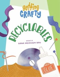 Recyclables - Rau, Dana Meachen