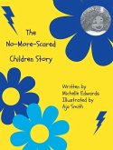 The No-More-Scared Children Story