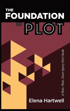 The Foundation of Plot - Hartwell, Elena