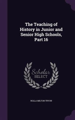 TEACHING OF HIST IN JR & SENIO - Tryon, Rolla Milton