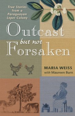 Outcast But Not Forsaken - Weiss, Maria; Burn, Maureen