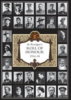 DE RUVIGNY'S ROLL OF HONOUR 1914-1918 Volume 3 - The Marquis de Ruvigny