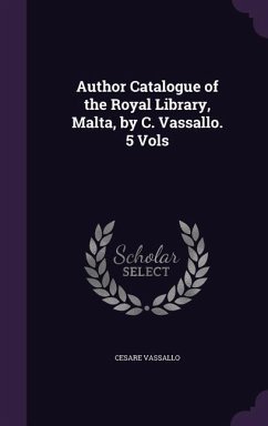 Author Catalogue of the Royal Library, Malta, by C. Vassallo. 5 Vols - Vassallo, Cesare