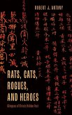 Rats, Cats, Rogues, and Heroes