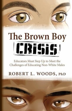 The Brown Boy Crisis - Woods, Robert L