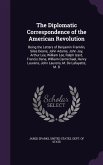 The Diplomatic Correspondence of the American Revolution