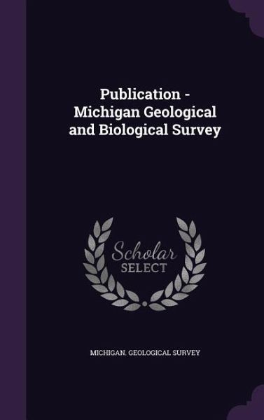 Publication - Michigan Geological and Biological Survey Publication - Michigan Geological and Biological Survey