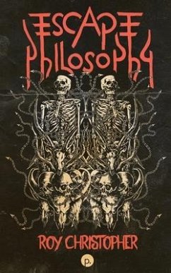 Escape Philosophy - Christopher, Roy