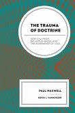 The Trauma of Doctrine The Trauma of Doctrine