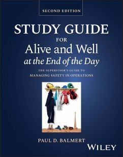 Study Guide for Alive and Well at the End of the Day - Balmert, Paul D. (Balmert Consulting, Texas, USA)