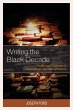 Writing the Black Decade - Bild 1